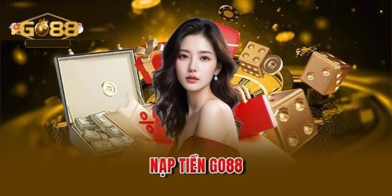 Hướng Dẫn Nạp Tiền Go88 Đơn Giản & Hiệu Quả Nhất 12 Hướng Dẫn Nạp Tiền Go88 Đơn Giản & Hiệu Quả Nhất