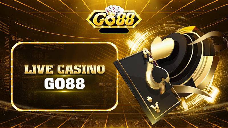 Go88 Game Bài Tài Xỉu Đại Gia - Tải GO88 14 Live Casino Go88 – Trai Nghiem Dinh Cao Voi Song Bac Truc Tuyen
